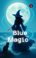 Cover: Blue Magic (The Books of the Secret Circle) - Ediciones Rub&iacute;