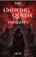 Cover: The Undying Queen: Emergence - Nr_Yet