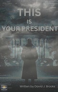 Cover: This Is Your President - Concrete Psalms Publishing