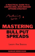 Cover: Mastering Bull Put Spreads - Sankar Srinivasan