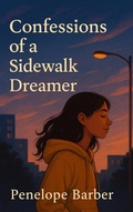 Cover: Confessions of a Sidewalk Dreamer - Scarlett Everhart