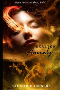 Enlarge image Cover: Exalted Anomaly - Sai Marie Johnson