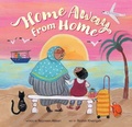 Cover: Home Away From Home - Barefoot Books Ltd