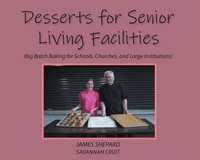 Abbildung von: Desserts for Senior Living Facilities - Page Publishing, Inc.