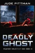 Cover: Deadly Ghost - Bwl Publishing Inc.