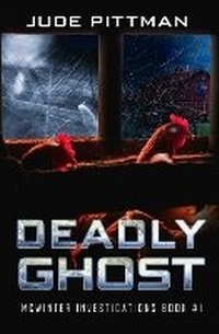 Enlarge image Cover: Deadly Ghost - Bwl Publishing Inc.