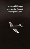 Cover: You Are the Fuehrer's Unrequited Love - Penguin Classics