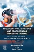 Cover: INTELLIGENT FAULT DIAGNOSIS AND PROGNOSIS FOR INDUSTRIAL SYSTEMS - Elsevier