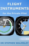 Cover: Flight Instruments for the Private Pilot (Aviation Books Series, #7) - Stephen Walmsley