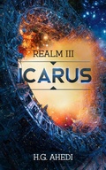 Cover: Icarus (The Realm Series, #3) - H.G. Ahedi