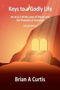 Cover: Keys to a Godly Life - Brian Alec Curtis