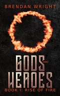Cover: Gods and Heroes Book 1 - Brendan Wright