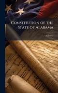 Cover: Constitution of the State of Alabama - Hutson Street Press