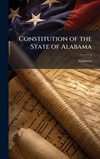 Enlarge image Cover: Constitution of the State of Alabama - Hutson Street Press