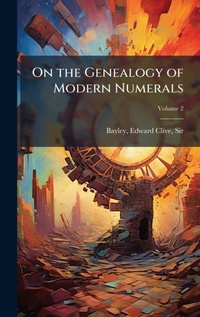 Abbildung von: On the Genealogy of Modern Numerals - Hutson Street Press