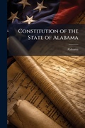 Cover: Constitution of the State of Alabama - Hutson Street Press