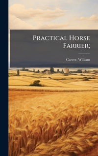 Abbildung von: Practical Horse Farrier; - Hutson Street Press