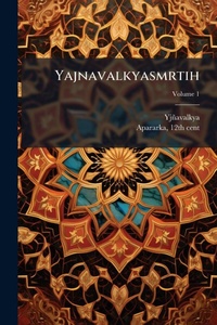 Abbildung von: Yajnavalkyasmrtih - Hutson Street Press