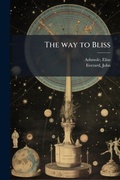 Cover: The way to Bliss - Hutson Street Press