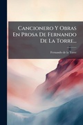 Cover: Cancionero Y Obras En Prosa De Fernando De La Torre... - Hutson Street Press