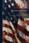 Cover: General Orders - Hutson Street Press
