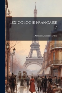 Abbildung von: Lexicologie Francaise / - Hutson Street Press