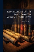 Cover: Illustrations Of The Bible From The Monuments Of Egypt - Hutson Street Press