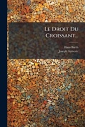 Cover: Le Droit Du Croissant... - Hutson Street Press