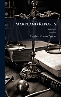 Abbildung von: Maryland Reports - Hutson Street Press