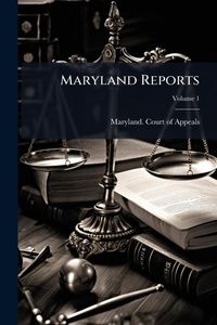 Abbildung von: Maryland Reports - Hutson Street Press