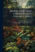 Cover: Brooklyn Botanic Garden Record, Volume 2, Issue 1 - Hutson Street Press