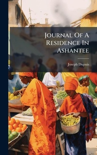 Abbildung von: Journal Of A Residence In Ashantee - Hutson Street Press