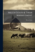 Cover: Milch Goats & Their Management - Hutson Street Press