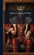 Cover: On A Candlestick - Hutson Street Press