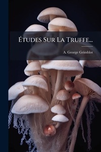 Abbildung von: A?tudes Sur La Truffe... - Hutson Street Press