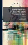 Cover: Naauwkeurig Onderwys In De Vroedkunde... - Hutson Street Press