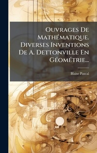 Abbildung von: Ouvrages De MathA(c)matique. Diverses Inventions De A. Dettonville En GA(c)omA(c)trie... - Hutson Street Press