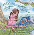 Cover: Milly's Magical Jiu Jitsu Adventure - FriesenPress