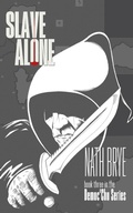Cover: Slave Alone (Democ-chu Series, #3) - DBI Publishing