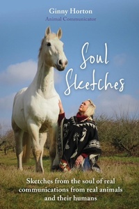 Abbildung von: Soul Sketches - Ginny Horton Animal Communicator Books