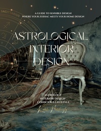 Abbildung von: Astrological Interior Design - Katalin Malatinszky