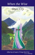 Cover: When the Wise Ones Cry - Classical Fantasy