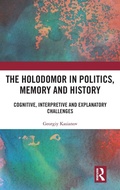 Cover: The Holodomor in Politics, Memory and History - Routledge