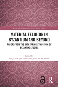 Cover: Material Religion in Byzantium and Beyond - Routledge