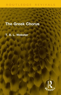 Enlarge image Cover: The Greek Chorus - Routledge