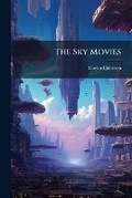 Cover: The Sky Movies - Hutson Street Press