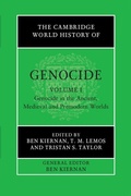 Cover: The Cambridge World History of Genocide: Volume 1, Genocide in the Ancient, Medieval and Premodern Worlds - Cambridge University Press