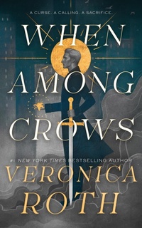 Enlarge image Cover: When Among Crows - St Martin's Press