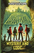 Cover: The Maze of Mystery and Logic - Lulu.com