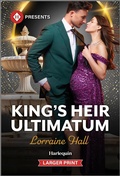 Cover: King's Heir Ultimatum - Harlequin Presents Larger Print